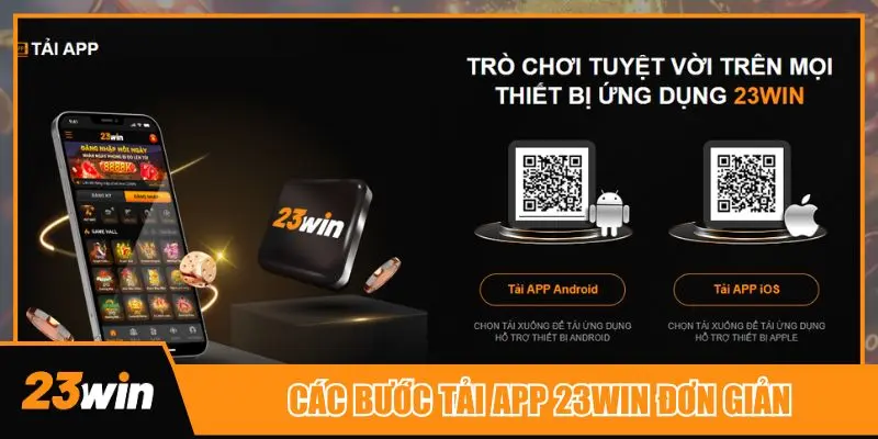 Các bước để tải app 23win về thiết bị cầm tay đơn giản với cả người mới