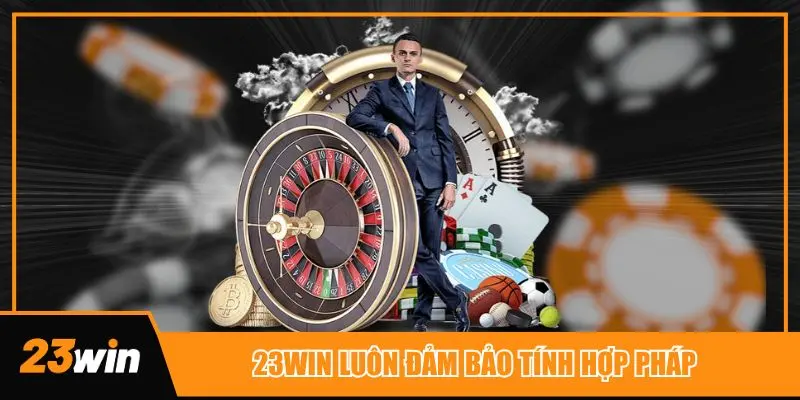 23win luôn đảm bảo tính hợp pháp nhờ sở hữu giấy phép hoạt động từ các tổ chức