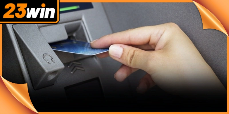 Một số kinh nghiệm thực tế từ các tay chơi lâu năm khi rút tiền 23Win